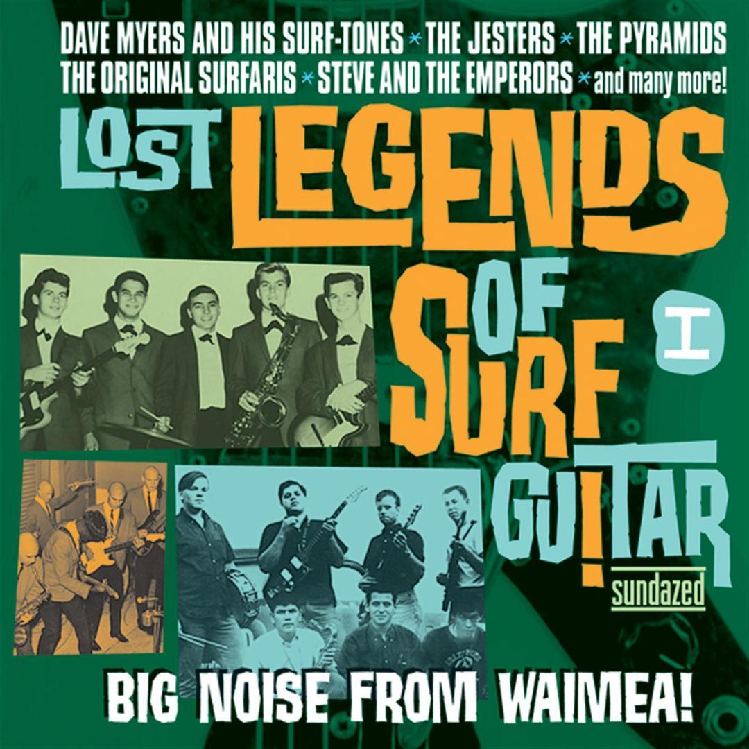 Various Artists Lost Legends Of Surf Guitar I: Big Noise From Waimea