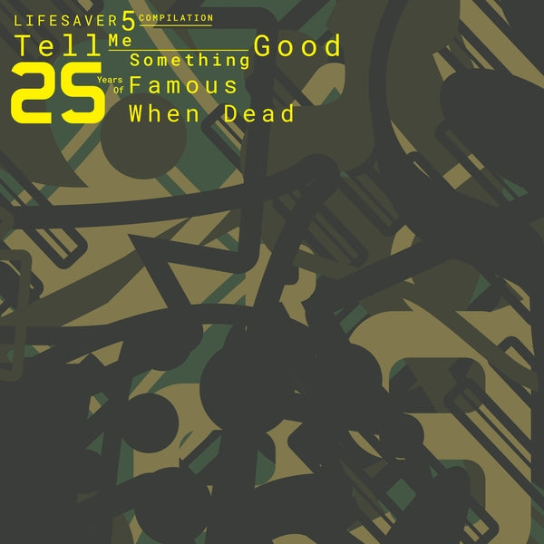 Various Atrists Lifesaver 5 Compilation: Tell Me Something Good - 25 Years Of Famous When Dead