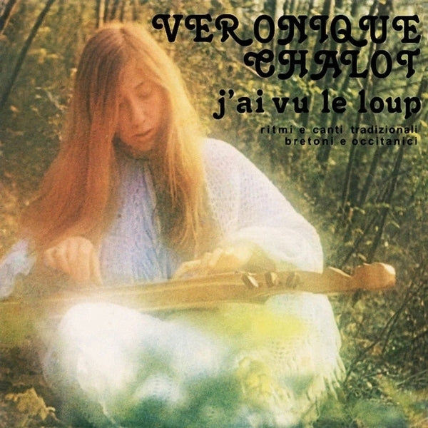 VERONIQUE CHALOT J'Ai Vu Le Loup