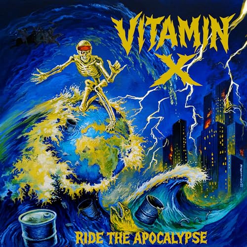 Vitamin X Ride The Apocalypse