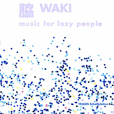 WAKI Music For Lazy People