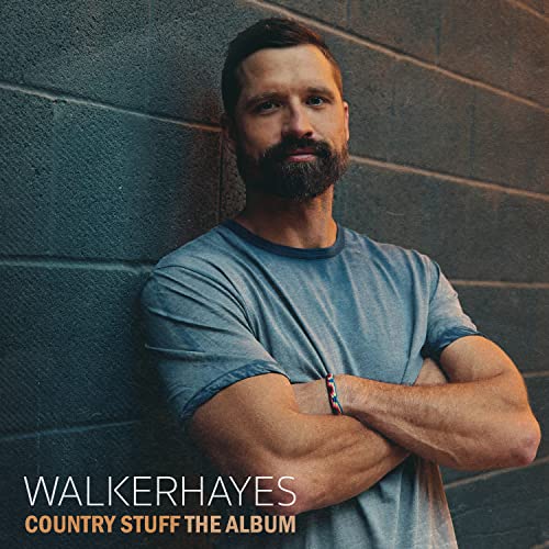 Walker Hayes Country Stuff The Album