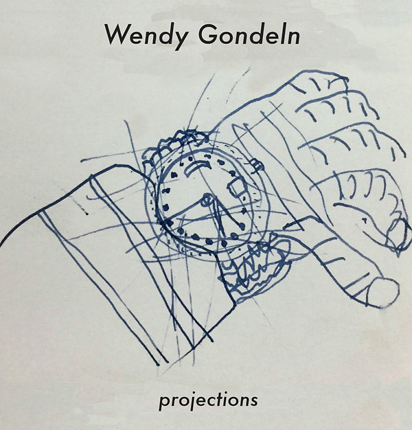 WENDY GONDELN Projections