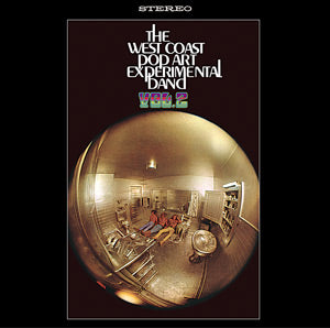 West Coast Pop Art Experimental Band Volume Two
