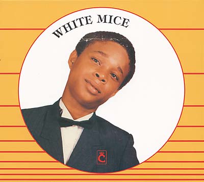 WHITE MICE White Mice