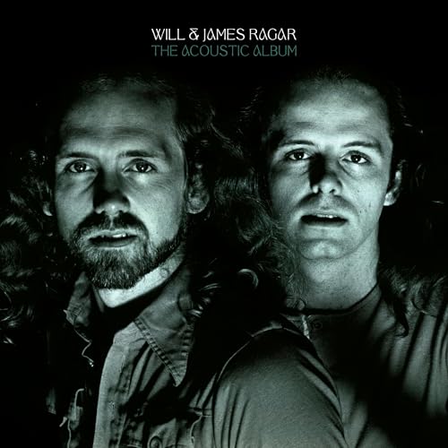 WILL & JAMES RAGAR The Acoustic Album