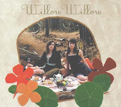 WILLOW WILLOW Willow Willow