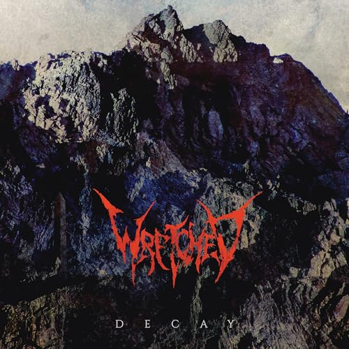 Wretched Decay
