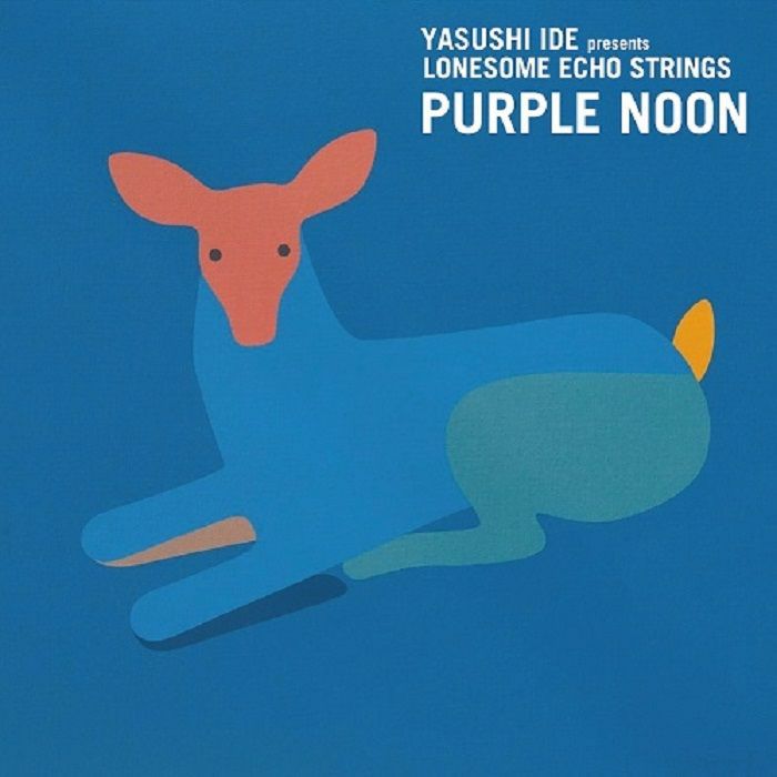Yasushi Ide Presents Lonesome Echo Strings Purple Noon