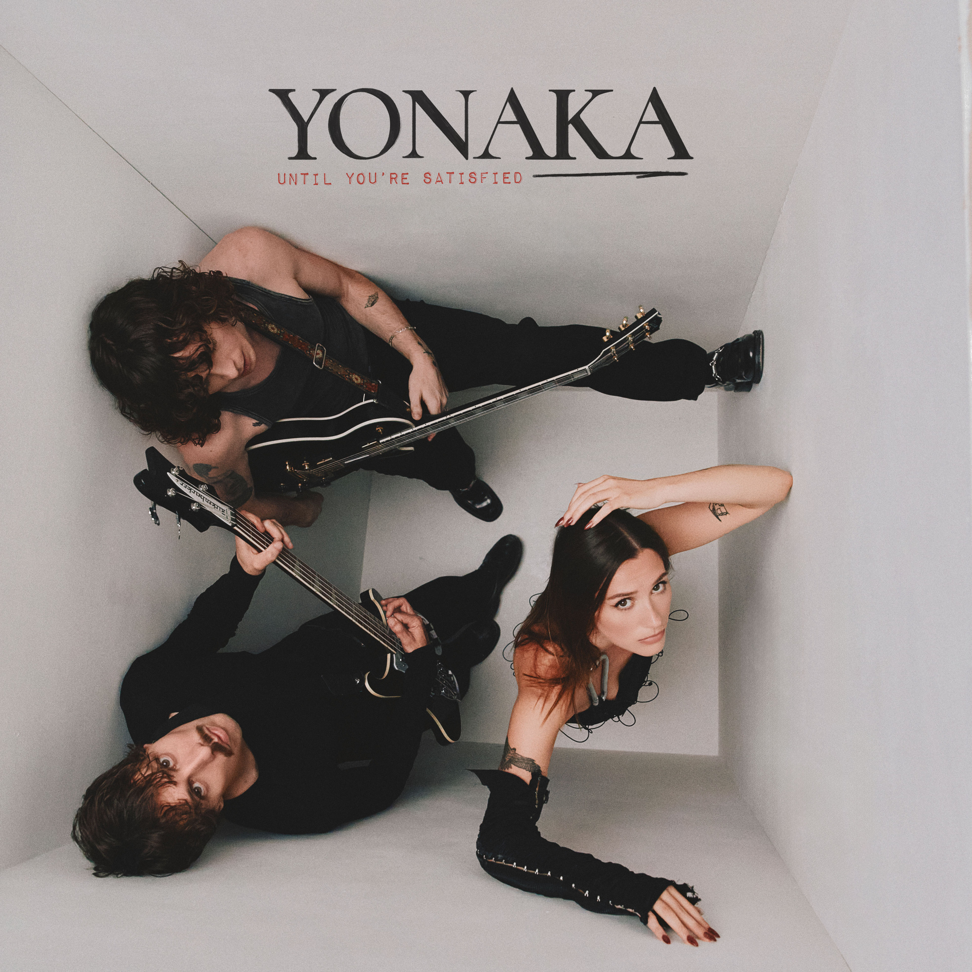 Yonaka Until You'Re Satisfied