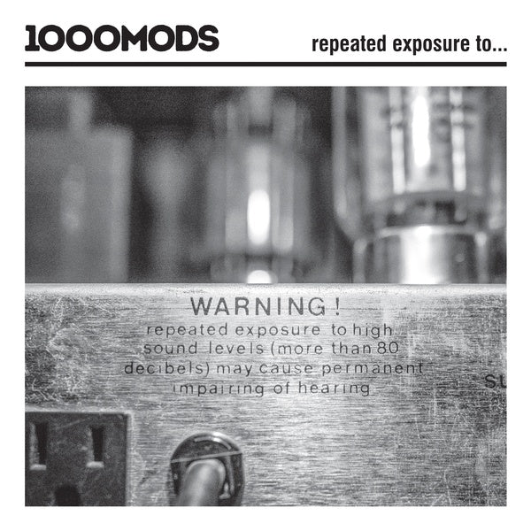 1000MODS Repeated Exposure To...