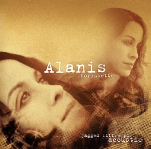 Alanis Morissette Jagged Little Pill Acoustic (180 Gram Vinyl) [Import] (2 Lp's)