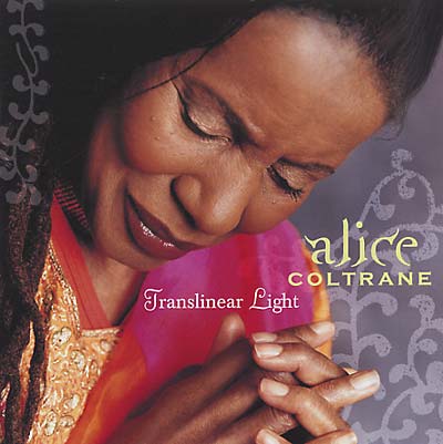 Alice Coltrane Translinear Light