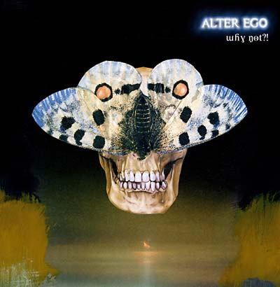 ALTER EGO Why Not?!