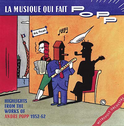 ANDRE POPP La Musique qui Fait Popp!