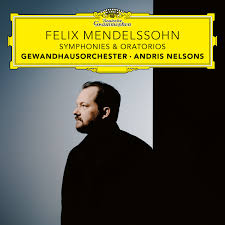 Andris Nelsons/Gewandhausorchester Leipzig Felix Mendelssohn: Symphonies & Oratorios [7 CD Boxset]