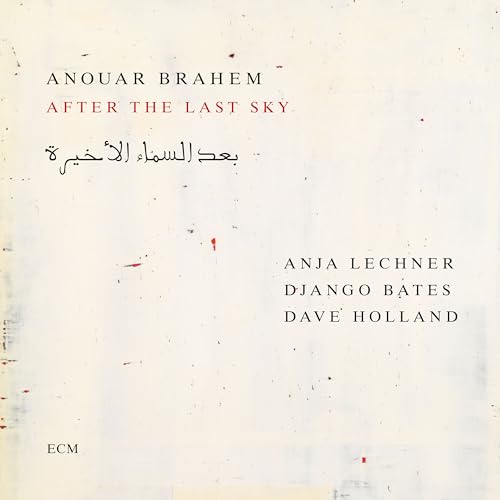 Anouar Brahem After The Last Sky