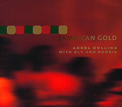 ANSEL COLLINS WITH SLY & ROBBIE Jamaican Gold