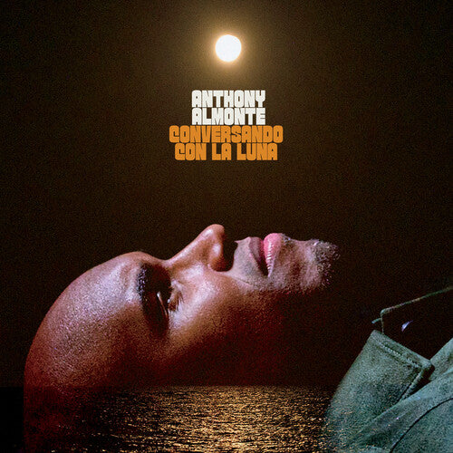Anthony Almonte Conversando Con La Luna