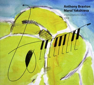 ANTHONY BRAXTON & MARAL YAKSHIEVA Improvisations (Duo) 2008