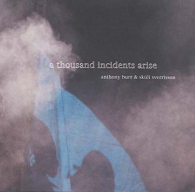 ANTHONY BURR AND SKULI SVERRISSON A Thousand Incidents Arise