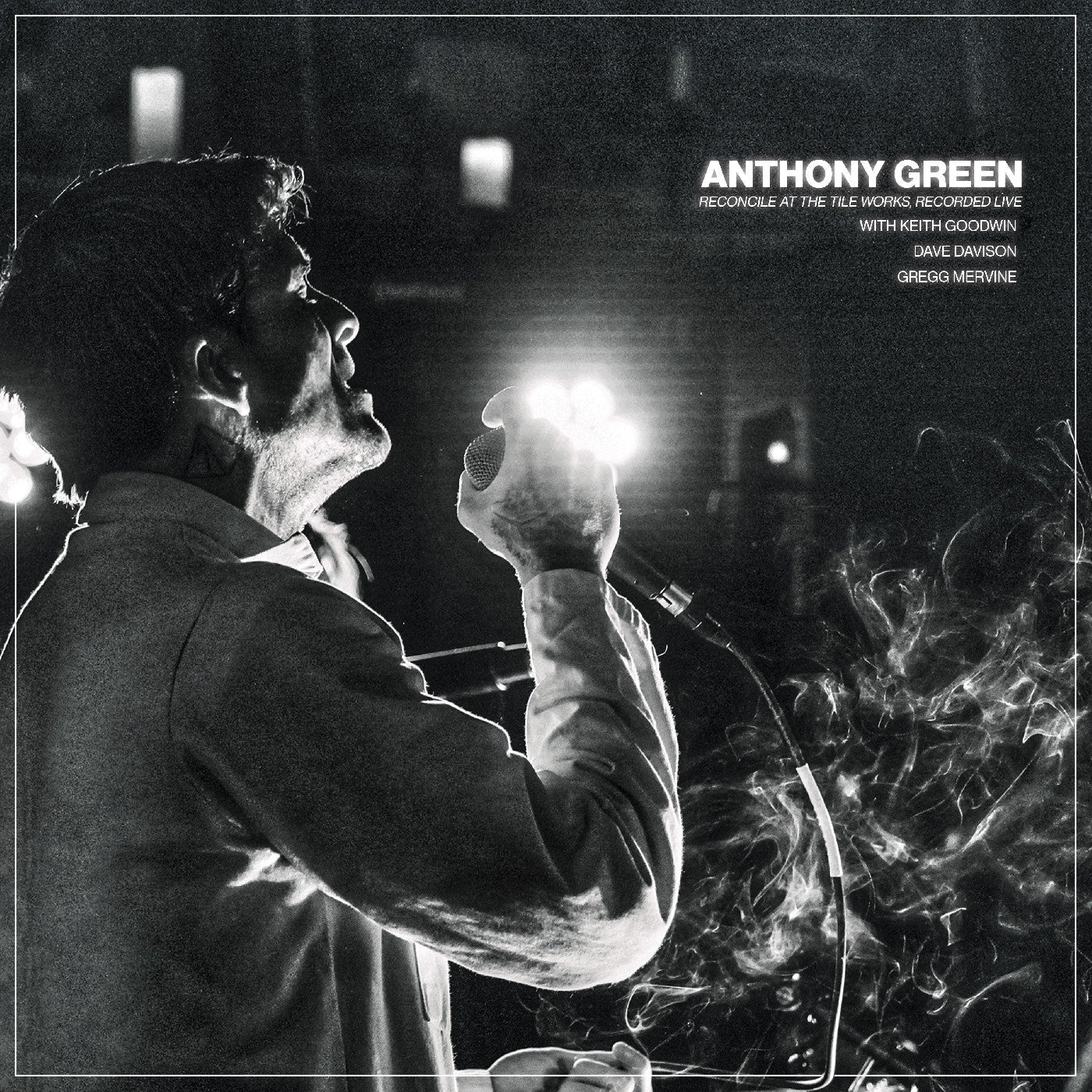 Anthony Green Reconcile At The Tile Works, Recorded Live