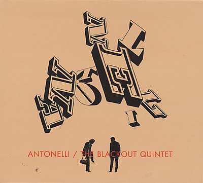 ANTONELLI ELECTR. The Blackout Quintet