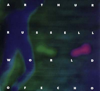 Arthur Russell World of Echo