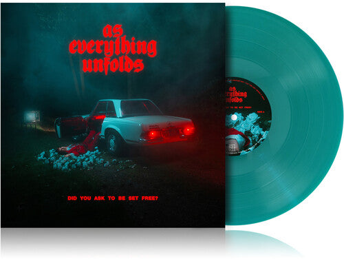 As Everything Unfolds Did You Ask To Be Set Free? (140G) Clear Green Vinyl]