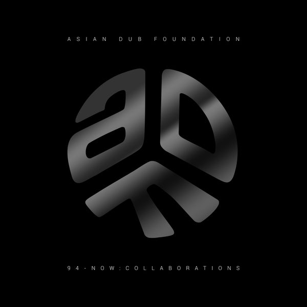 ASIAN DUB FOUNDATION 94-Now: Collaborations