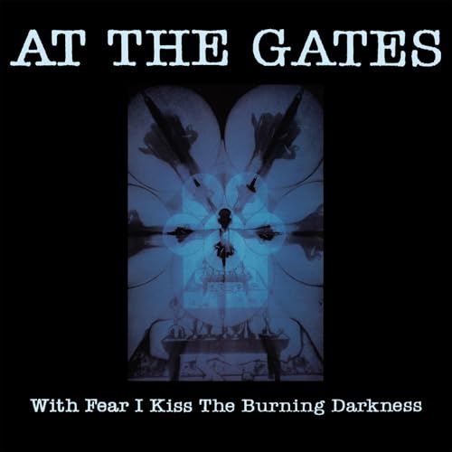 At the Gates With Fear I Kiss The Burning Darkness (2026 Remaster)
