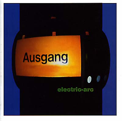 AUSGANG Electric-arc