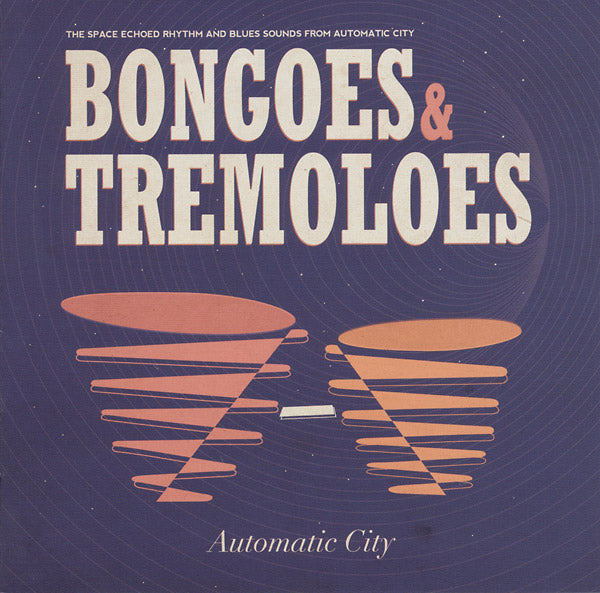 AUTOMATIC CITY Bongoes & Tremoloes