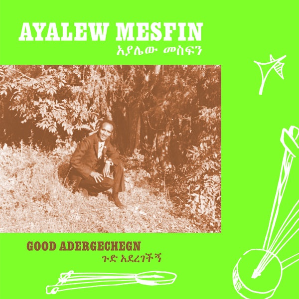 AYALEW MESFIN Good Aderegechegn (Blindsided By Love)