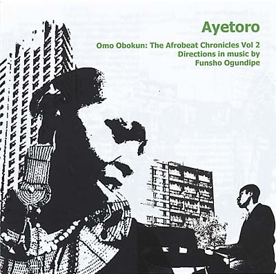 AYETORO Omo Obokun: The Afrobeat Chronicles Vol. 2