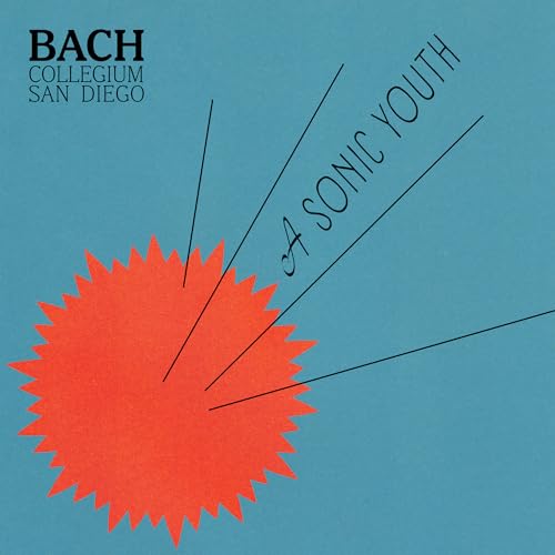 Bach Collegium San Diego A Sonic Youth