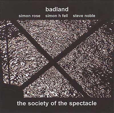 BADLAND The Society of the Spectacle