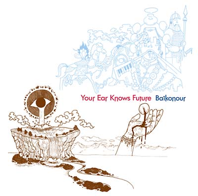 BAIKONOUR Your Ear Knows Future