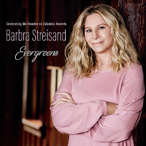 Barbra Streisand Evergreens Celebrating Six Decades On Columbia Records
