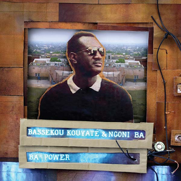 BASSEKOU KOUYATE & NGONI BA Ba Power
