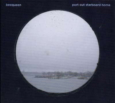 BEEQUEEN Port Out Starboard Home