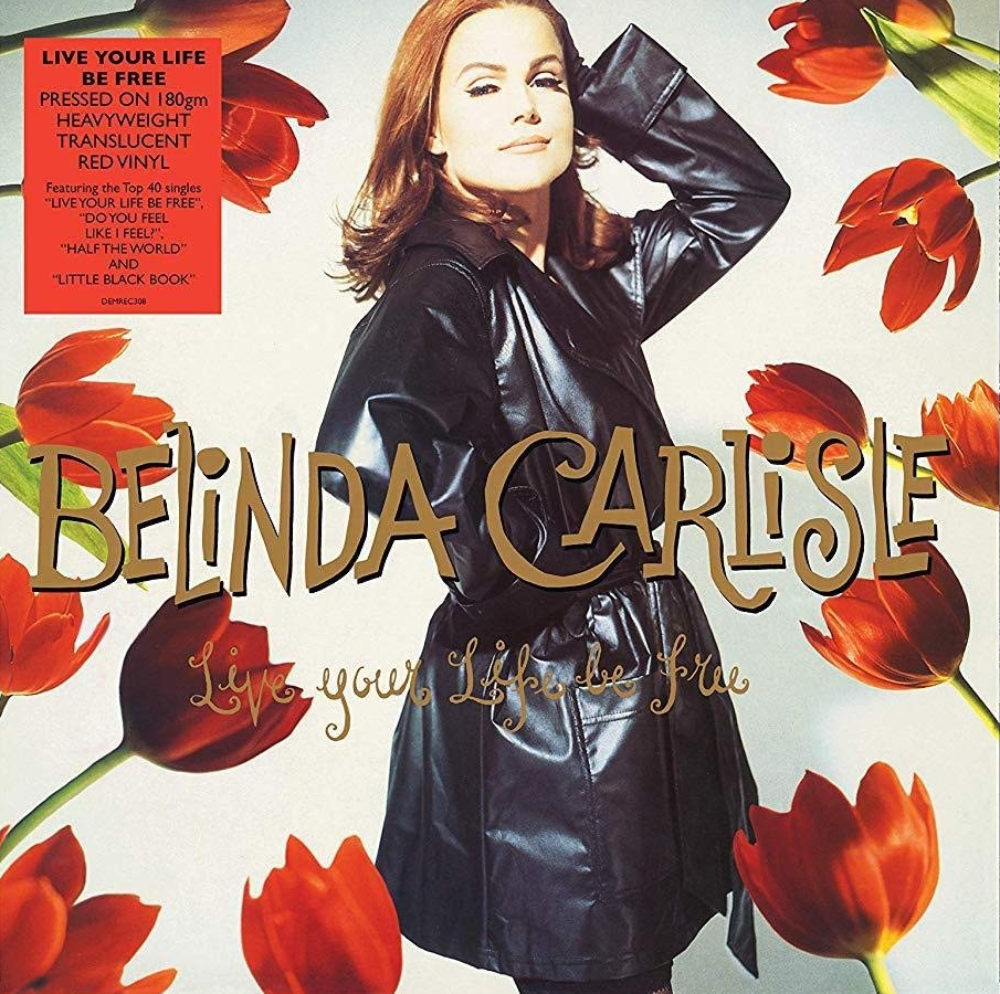 Belinda Carlisle Live Your Life Be Free (Limited Edition, 180 Gram Translucent Red Colored Vinyl) [Import]