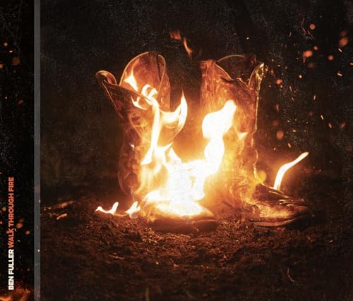Ben Fuller Walk Through Fire