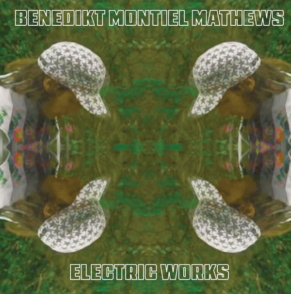 Benedikt Montiel Mathews Electric Works [Lp]