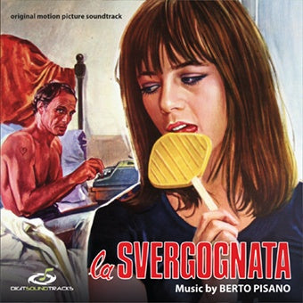 BERTO PISANO/FRANCO PISANO La Svergognata/Brigitte, Laura, Ursula, Monica, Raquel, Litz, Florinda, Barbara, Claudia, e Sofia le chiamo tutte... anima mia!