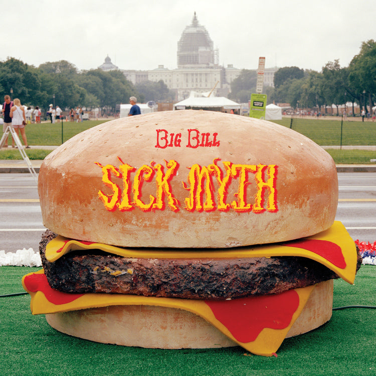 Big Bill Sick Myth (Indie Exclusive Vinyl)