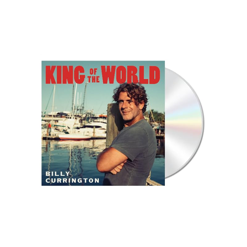 Billy Currington King Of The World