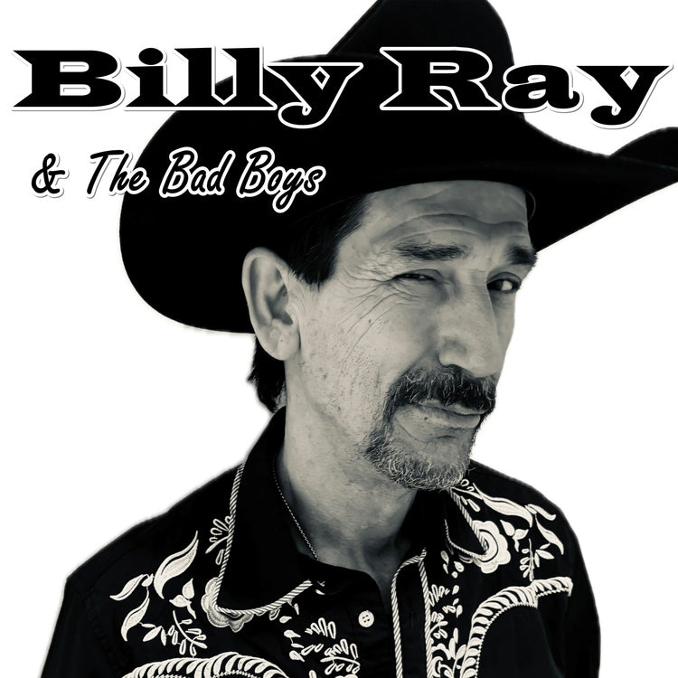 Billy Ray & The Bad Boys Bonafide (Indie Exclusive)