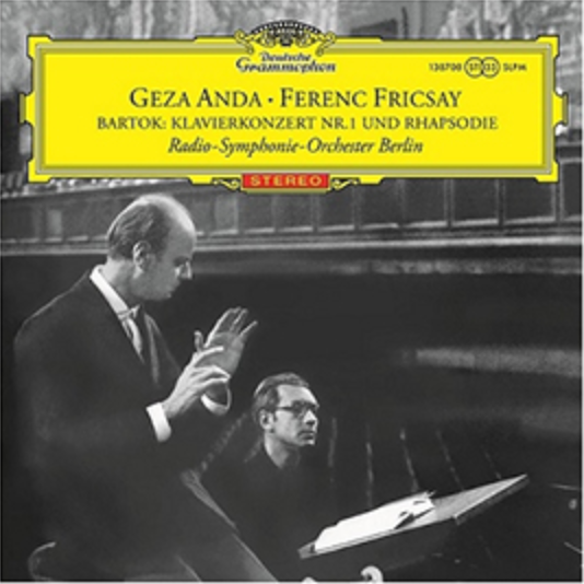 Béla Bartók - Géza Anda, Ferenc Fricsay Mit Dem Ra Konzert Nr. 1 Für Klavier Und Orchester