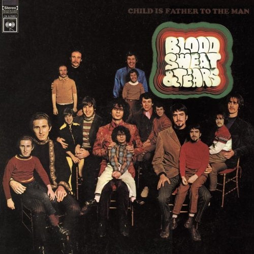 Blood, Sweat and Tears Child Is Father To The Man